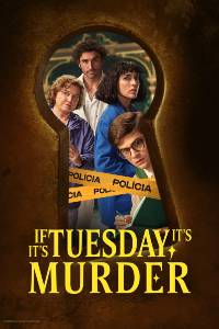 Если сегодня вторник, значит, это убийство. Сериал (2026)