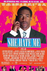Она ненавидит меня (2004)